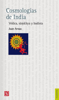 Arnau, Juan — Cosmologias de India: Vedica, samkhya y budista