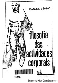 Manuel Sérgio — Filosofia das Actividades Corporais