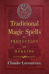 Claude Lecouteux — Traditional Magic Spells for Protection and Healing