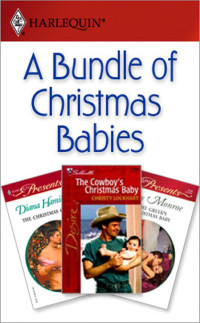 Lucy Monroe & Diana Hamilton & Christy Lockhart — A Bundle of Christmas Babies: An Anthology