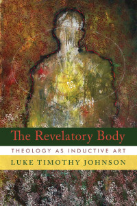 Luke Timothy Johnson — The Revelatory Body