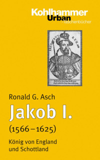 Ronald G. Asch — Jakob I.