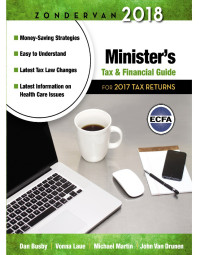 Dan Busby;Michael Martin;John Van Drunen; & Vonna Laue & Michael Martin & John Van Drunen — Zondervan 2018 Minister's Tax and Financial Guide