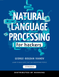 George-Bogdan Ivanov — Natural Language Processing for Hackers