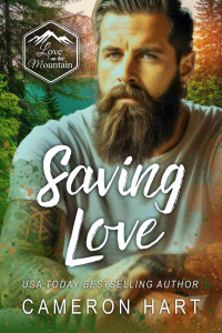 Cameron Hart — Saving Love: A Protective Alpha Male Romance