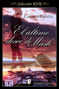 Carmen Omaña — El último deseo de Mash