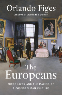 Orlando Figes — The Europeans