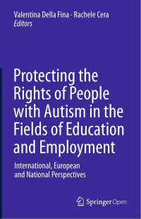 Valentina Della Fina & Rachele Cera — Protecting the Rights of People with Autism in the Fields of Education and Employment