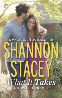 Shannon Stacey — Kowalski Reunion 01 - What It Takes