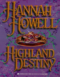 Hannah Howell — Highland Destiny