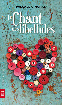 Pascale Gingras [Gingras, Pascale] — Le Chant des libellules