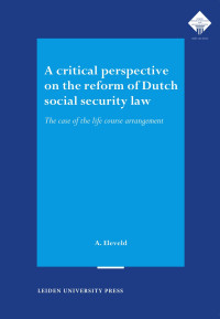 werkstation4 — A Critical Perspective on the Reform of Dutch Social Security Law