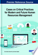 Akella, Devi, Eid, Niveen, Sabella, Anton — Cases on Critical Practices for Modern and Future Human Resources Management