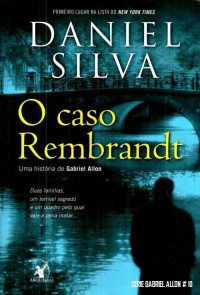 Daniel Silva — O Caso Rembrandt