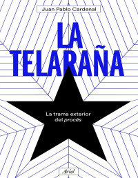 Juan Pablo Cardenal — LA TELARAÑA