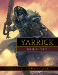 David Annandale — Yarrick: Imperial Creed