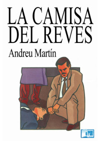 Andreu Martín — La camisa del revés