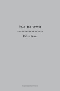 Pedro Nava — Galo Das Trevas