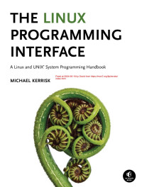 Michael Kerrisk — The Linux Programming Interface