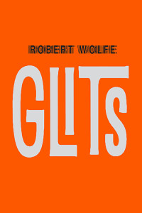 Robert Wolfe — Glits