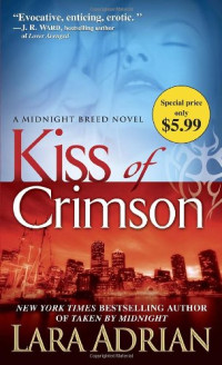 Lara Adrian — Kiss of Crimson (Midnight Breed, #02)