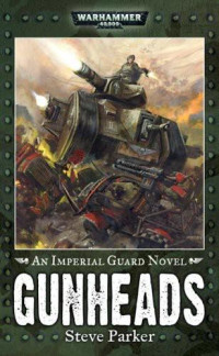 Steve Parker — Gunheads