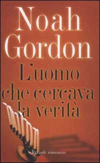 Gordon Noah — L'uomo che cercava la verità