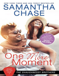 Samantha Chase — One More Moment