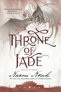 Naomi Novik; — Throne of Jade: A Novel of Temeraire