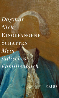 Nick, Dagmar — Eingefangene Schatten