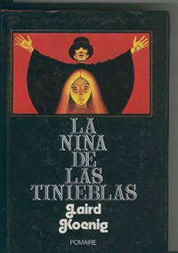 Laird Koenig — La niña de las tinieblas