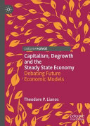 Theodore P. Lianos — Capitalism, Degrowth and the Steady State Economy