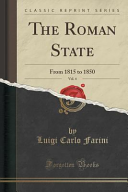 Luigi Carlo Farini — The Roman State, Vol. 4