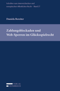 Daniela Bereiter; — Bereiter, Zahlungsblockaden, ÖEÖR 27 -- Id 2020.indd