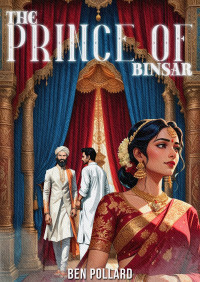 Pollard, Ben — The Prince of Binsar: Book 2 of: The Duke of Montenegro