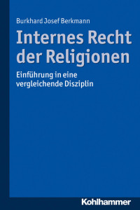 Burkhard Josef Berkmann — Internes Recht der Religionen