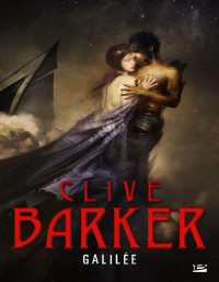 Clive Barker [Barker, Clive] — Galilée