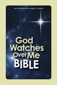 Zonderkidz; — NIrV, God Watches Over Me Bible