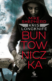 Mike Shepherd — Buntowniczka