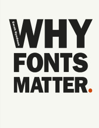 Sarah Hyndman — Why Fonts Matter