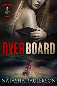 Raulerson, Natasha — Overboard (Crow's Nest #2)
