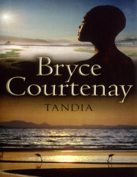 Bryce Courtenay — Tandia