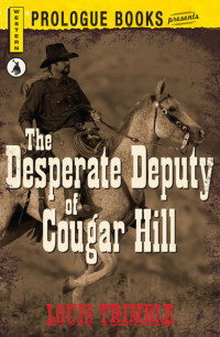 Louis Trimble — The Desperate Deputy of Cougar Hill (1965)