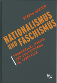 Stefan Breuer; — Nationalismus und Faschismus