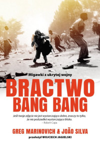 Greg Marinovich & João Silva — Bractwo Bang Bang