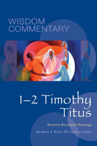 Annette Bourland Huizenga — 1-2 Timothy, Titus