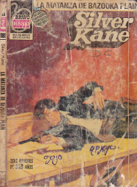 Silver Kane — La matanza de Bazooka Plain