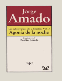 Jorge Amado — Agonía De La Noche