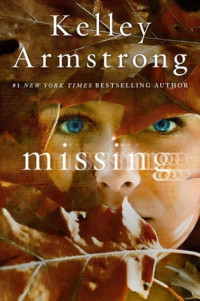 Kelley Armstrong — Missing