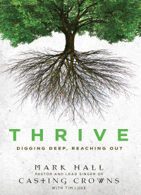 Mark Hall;Tim Luke; — Thrive